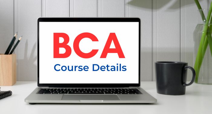 BCA Course Details?