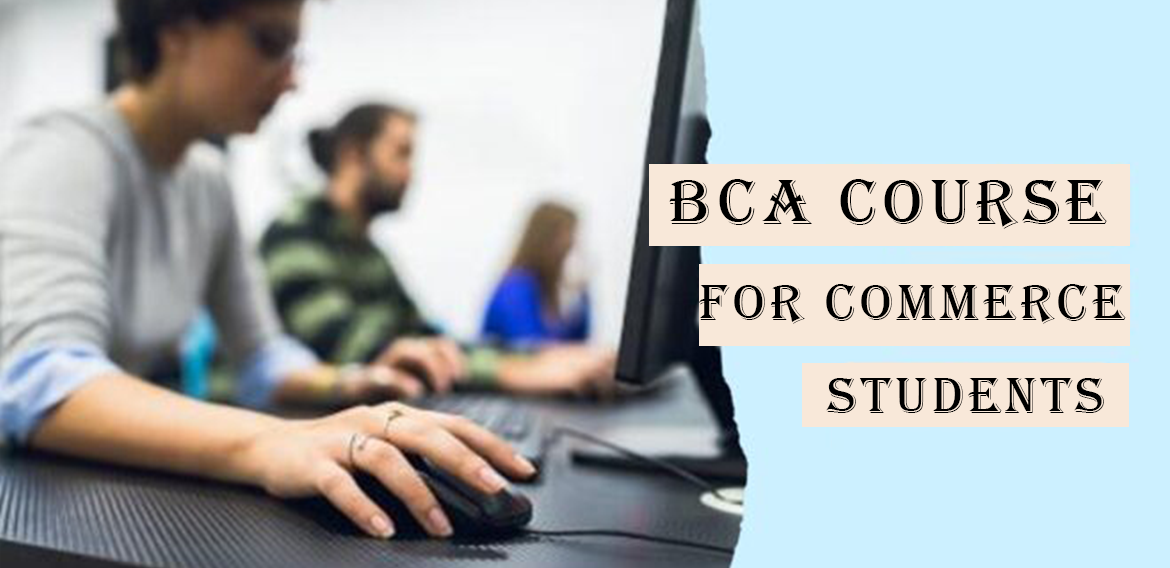 BCA Course for Commerce Students